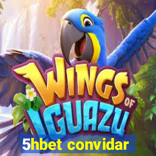 5hbet convidar